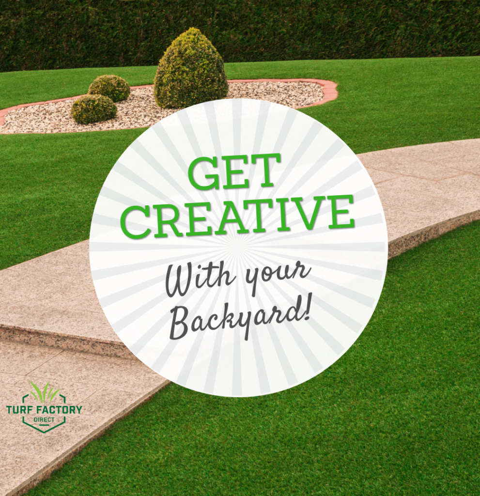 Get creative with your backyard