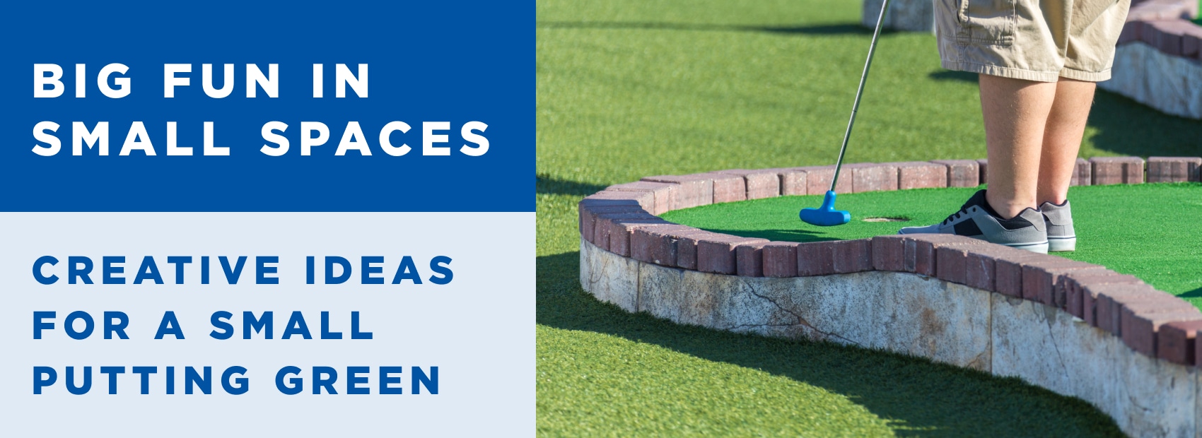 Big Fun in Small Spaces: Creative Ideas for a Small Putting Green